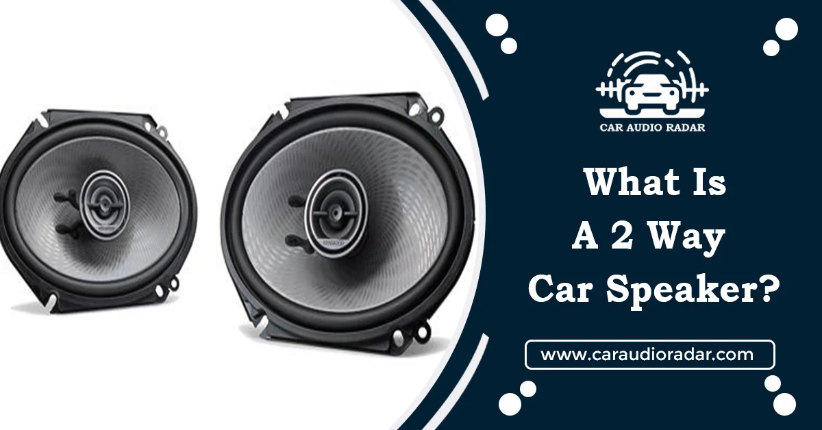 2 way car speaker