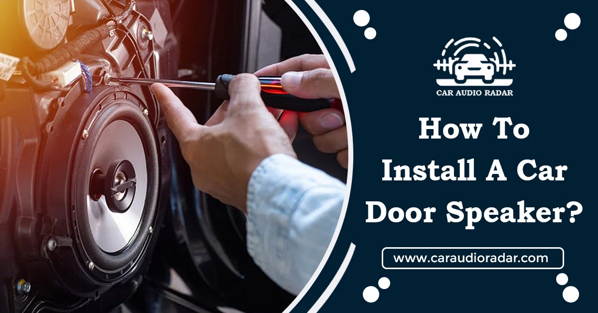 install a car door speaker