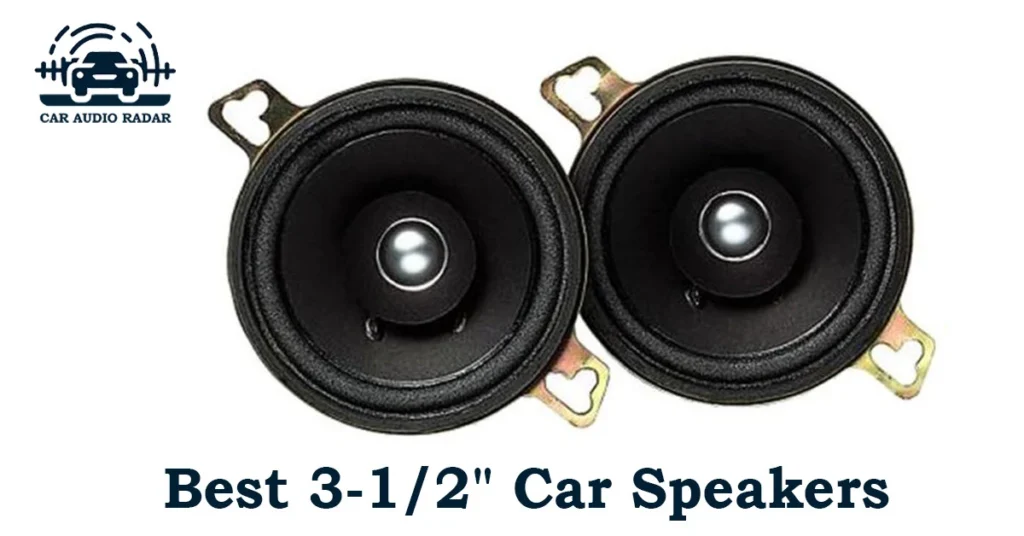 Best 3-1/2" Car Speakers