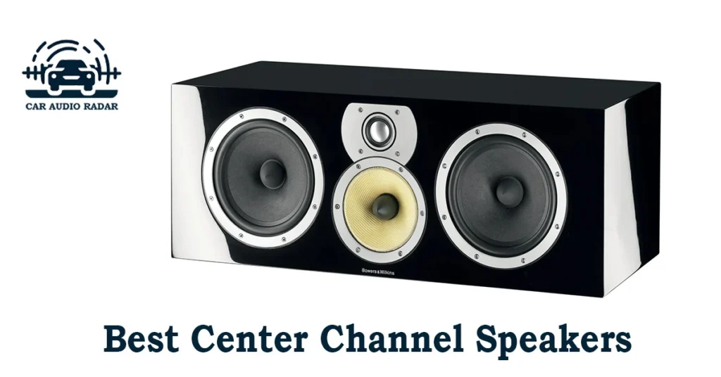 Best Center Channel Speakers