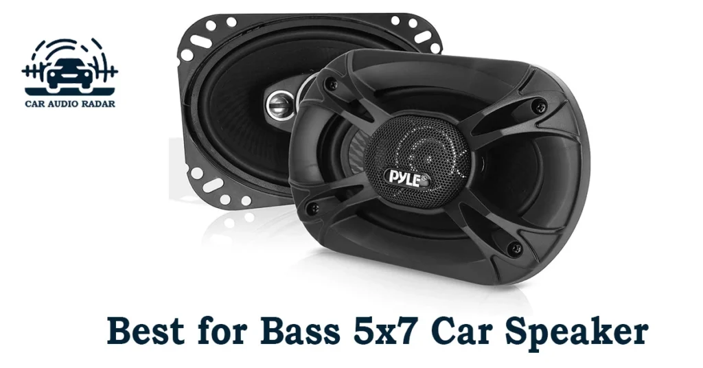 Best for Bass 5x7 Car Speaker