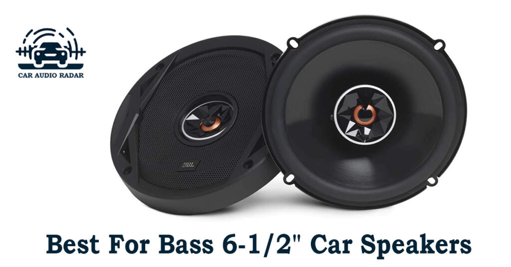 Best for Bass 6-1-2 Car Speaker