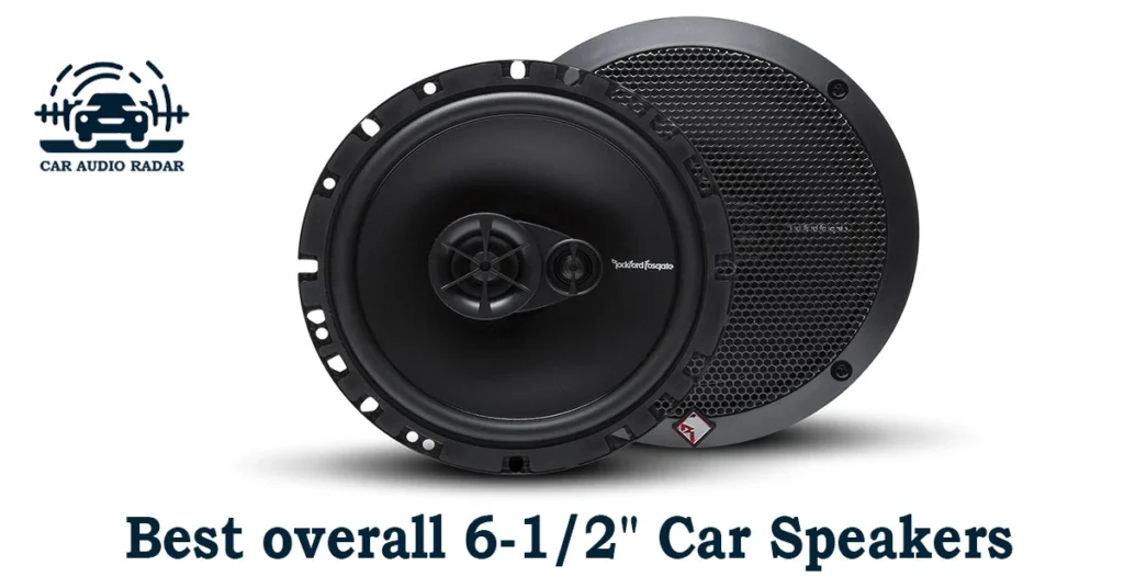 Best overall 6-1/2" Car Speakers